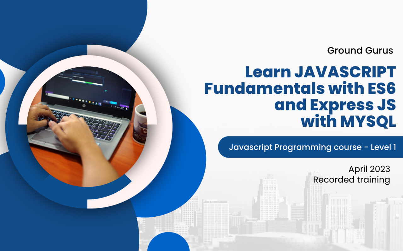 Learn JavaScript fundamentals with ES6, ExpressJS, and MySQL